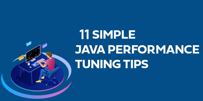 Simple Java Performance Tuning Tips